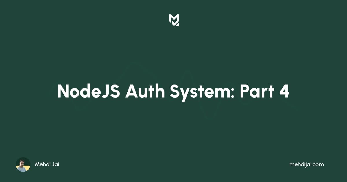 Create Authentication system with NodeJS, ExpressJS, TypeScript and Jest E2E testing -- PART 4.